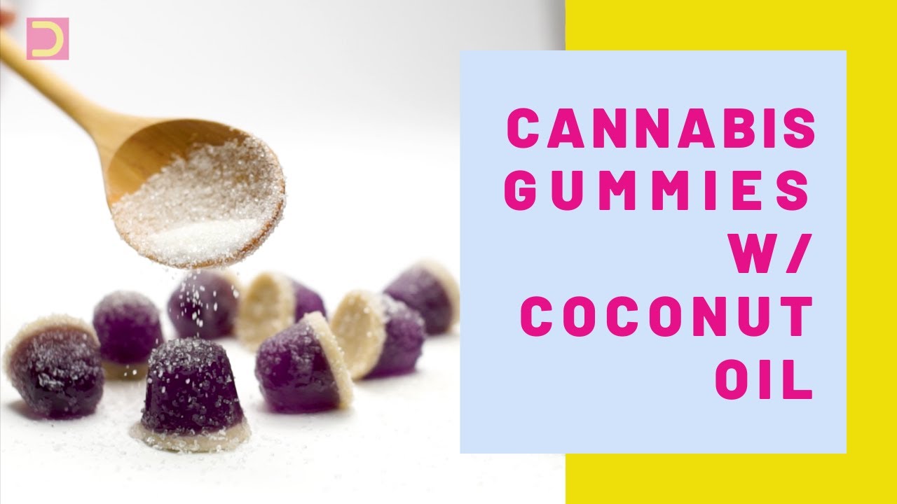 Cannabis Gummies With Coconut Oil ⋆ Food, Wellness, Lifestyle, & Cannabis